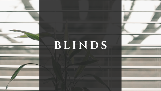 Blinds