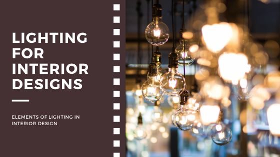 Lighting For Interior Designs