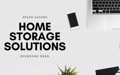 Space Saving Home Storage Solutions Everyone Need